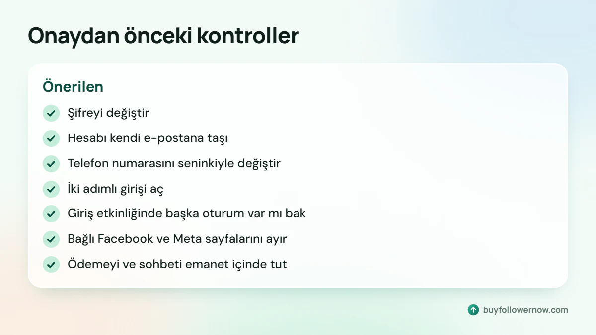 Devirden sonraki yedi kontrol: şifre, e-posta, telefon, iki adımlı giriş, giriş etkinliği, Meta sayfaları, emanet içinde sohbet ve ödeme